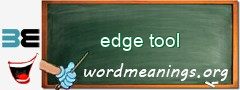 WordMeaning blackboard for edge tool